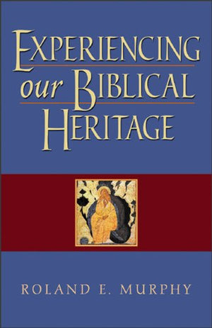 Experiencing Our Biblical Heritage,Used