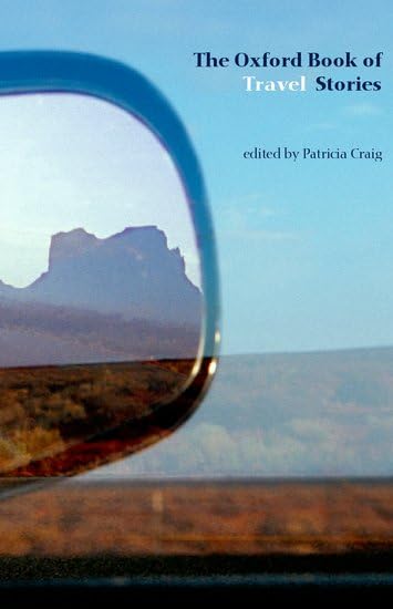 The Oxford Book of Travel Stories (Oxford Books of Prose),Used