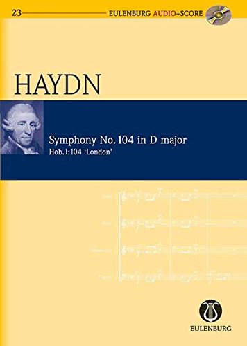 Symphony No. 104 in D Major ('Salomon') Hob. I: 104 'London No. 7': Eulenburg Audio+Score Series,Used