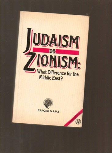 Judaism Or Zionism: What Difference For The Middle East (Third World Books)