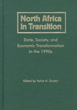 North Africa In Transition: State, Society, And Economic Transformation In The 1990S,Used