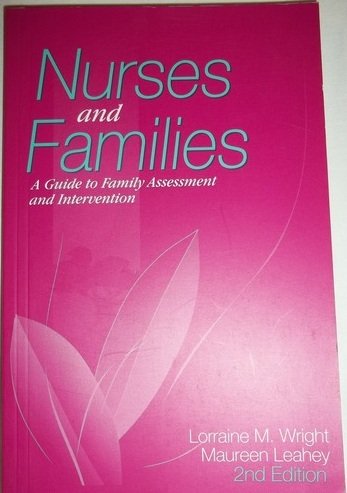 Nurses and Families: A Guide to Family Assessment and Intervention,Used