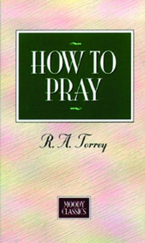 How To Pray (Moody Classics),Used
