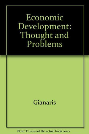 Economic Development: Thought and Problems,Used