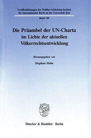 Die Praambel Der Uncharta Im Lichte Der Aktuellen Volkerrechtsentwicklung (Schriften Zum Offentlichen Recht,) (German Edition),Used