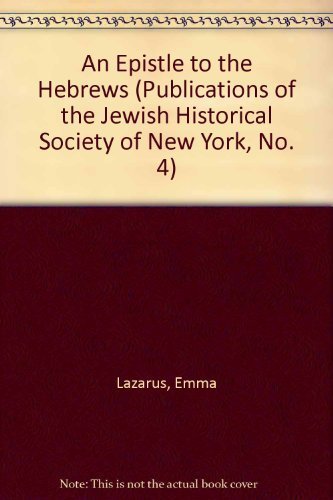An Epistle to the Hebrews (Publications of the Jewish Historical Society of New York, No. 4),Used