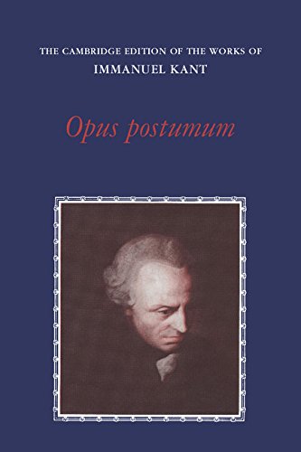 Opus Postumum (The Cambridge Edition of the Works of Immanuel Kant),Used