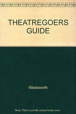 THEATREGOERS GUIDE,Used