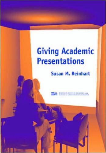 Giving Academic Presentations (Michigan Series In English For Academic & Professional Purposes),New
