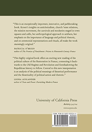 Politics and Theater: The Crisis of Legitimacy in Restoration France, 18151830 (Studies on the History of Society and Culture) ,New