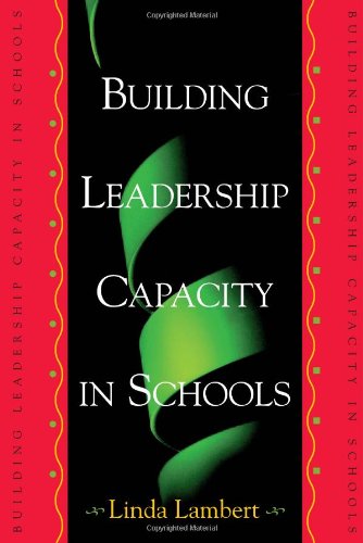 Building Leadership Capacity in Schools,New