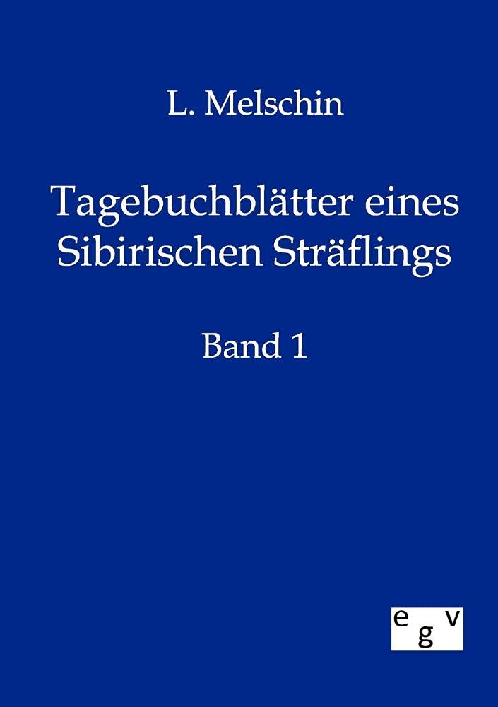Tagebuchbltter eines Sibirischen Strflings (German Edition),Used