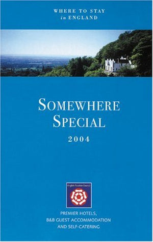 Somewhere Special 2004: Where to Stay in England,Used