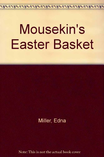 Mousekin'S Easter Basket