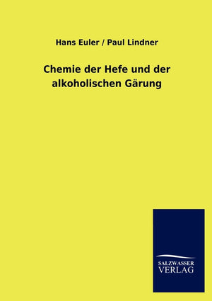 Chemie der Hefe und der alkoholischen Grung (German Edition),Used
