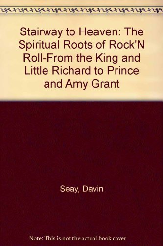 Stairway to Heaven: the Spiritual Roots of Rock 'N' Roll,Used