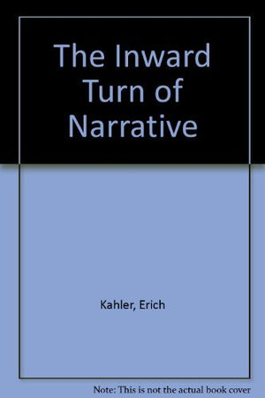 The Inward Turn of Narrative,New