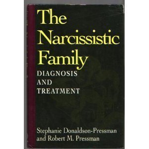 The Narcissistic Family: Diagnosis And Treatment