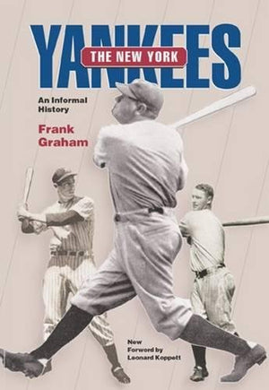 New York Yankees: An Informal History (Writing Baseball),Used