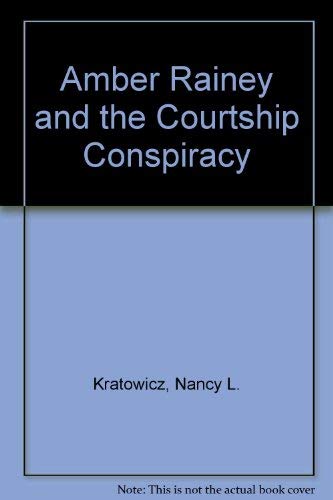 Amber Rainey and the Courtship Conspiracy,Used
