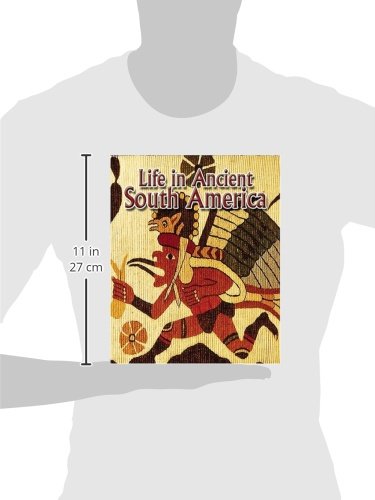 Life In Ancient South America (Peoples of the Ancient World),Used