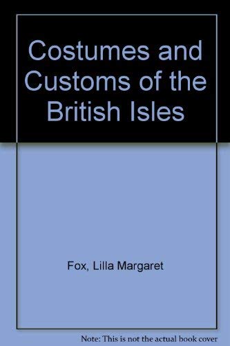 Costumes And Customs Of The British Isles