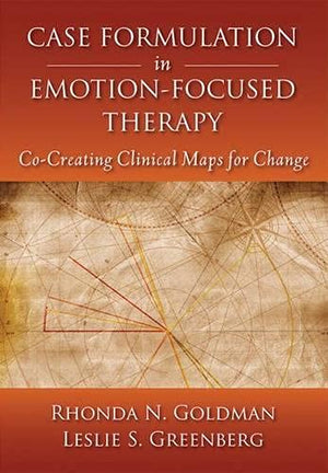 Case Formulation in EmotionFocused Therapy: CoCreating Clinical Maps for Change,New