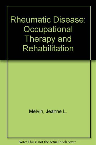 Rheumatic Disease in the Adult and Child: Occupational Therapy and Rehabilitation