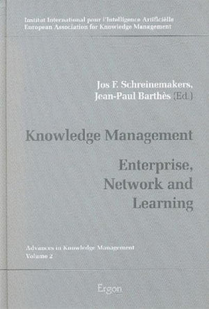 Knowledge management: enterprise, network and learning: Strategy, Information, Communication and Learning (Advances in Knowledge,Used