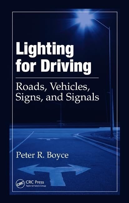 Lighting For Driving: Roads, Vehicles, Signs, And Signals,Used
