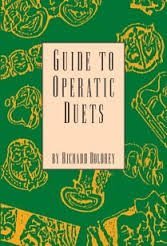 Guide to Operatic Duets,Used