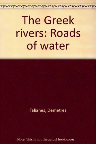 The Greek rivers: Roads of water-Used