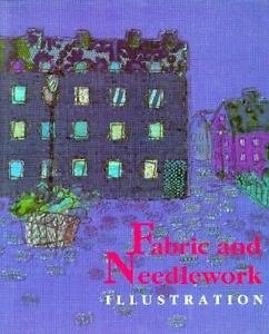 Fabric and Needlework Illustration (English and Japanese Edition),Used