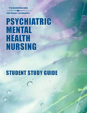 Psychiatric Mental Health Nursing Student Study Guide,Used