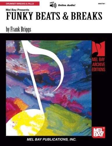Funky Beats & Breaks: for Drumset (Mel Bay Archive Editions),Used