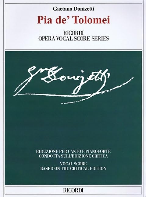 Pia de' Tolomei Ricordi Opera Vocal Score Series (Critical Edition Ricordi Opera Vocal Score Series),Used