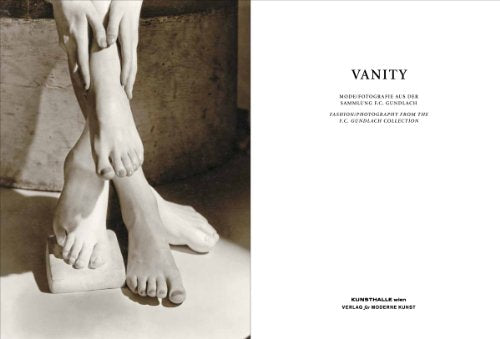 Vanity: Fashion Photography From The F. C. Gundlach Collection,Used