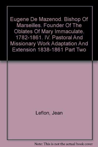 Eugene de Mazenod,: Bishop of Marseilles, founder of the Oblates of Mary Immaculate, 17821861,Used