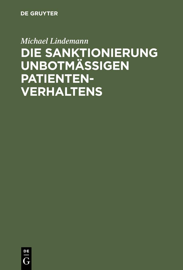 Die Sanktionierung unbotmigen Patientenverhaltens: Disziplinarische Aspekte des psychiatrischen Maregelvollzuges (German Edition,Used