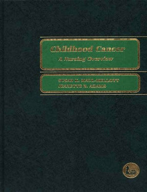 Childhood Cancer: A Nursing Overview,Used