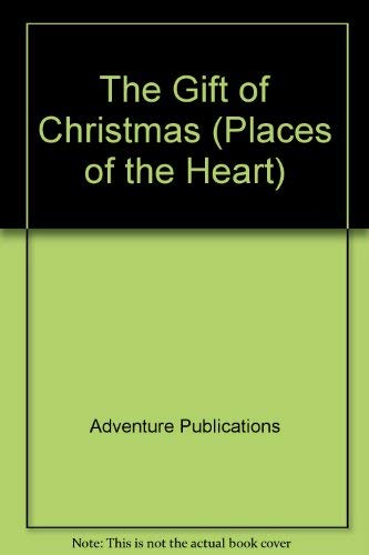 The Gift of Christmas (Places of the Heart),Used