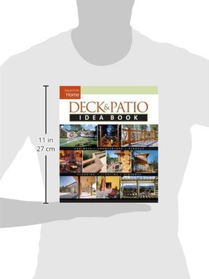 Deck & Patio Idea Book: Outdoor Roomsshade And Shelterwalkways And Pat (Taunton Home Idea Books),Used