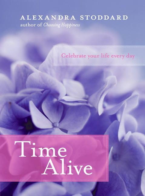 Time Alive: Celebrate Your Life Every Day,Used