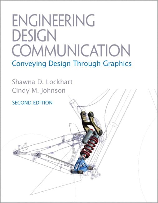 Engineering Design Communication: Conveying Design Through Graphics,Used