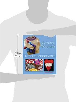 Elizabeth Zimmermanns Knitting Workshop (Updated And Expanded Edition)-new,New