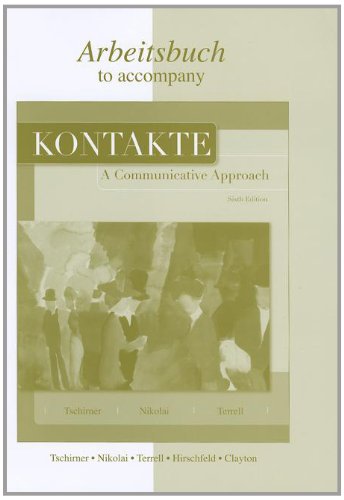 Workbook/Laboratory Manual to accompany Kontakte: A Communicative Approach,Used