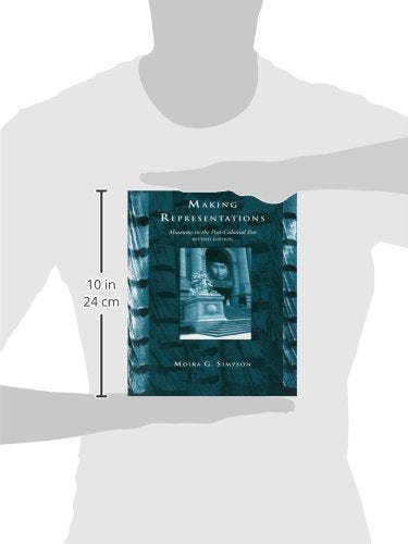 Making Representations, Revised Edition: Museums in the PostColonial Era (Heritage: CarePreservationManagement),Used