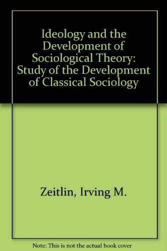 Ideology and the Development of Sociological Theory,Used