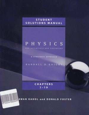 Student Solutions Manual (Chs. 119) for Physics for Scientists and Engineers: A Strategic Approach,Used