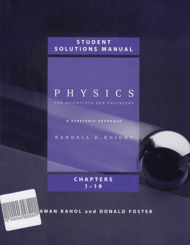 Student Solutions Manual (Chs. 119) for Physics for Scientists and Engineers: A Strategic Approach,Used
